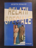 RELATII SPECIALE - Robyn Sisman