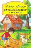 Catelusul schiop si alte poezii - Elena Farago