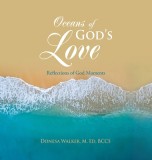 Oceans of God&#039;s Love: Reflections of God Moments