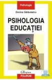 Psihologia educatiei/Dorina Salavastru, Polirom