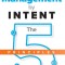 Management by INTENT: The Five Principles