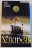VIKINGII de PATRICK WEBER, 2007