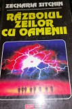 RAZBOIUL ZEILOR CU OAMENII Zecharia Sitchin