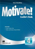 Motivate! Level 4 Teacher&#039;s Book Pack | Fiona Mauchline, Macmillan Education