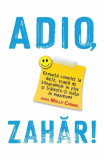 Cumpara ieftin Adio zahar!