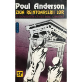 Poul Anderson - Ziua re&icirc;ntoarcerii lor (editia 1993)