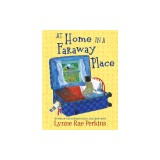 At Home in a Faraway Place