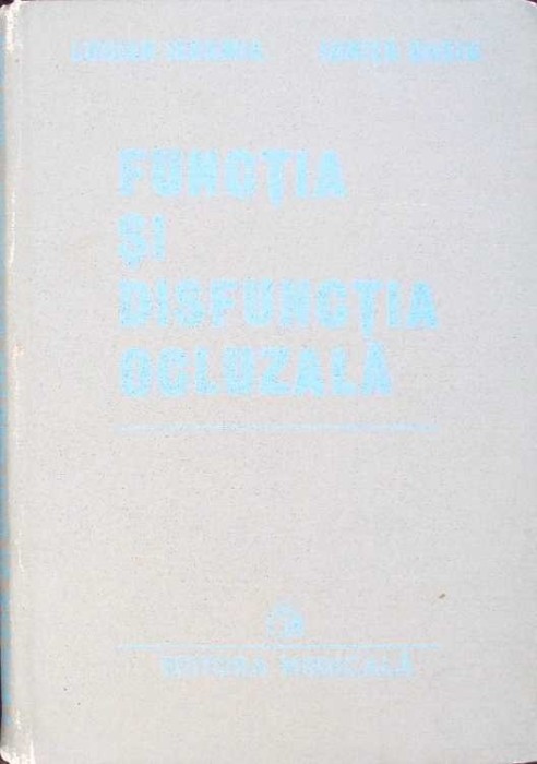 FUNCTIA SI DISFUNCTIA OCLUZALA-LUCIAN IEREMIA, IONITA DOCIU-271285