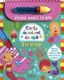 Cumpara ieftin Sirene - Stiloul magic cu apă - Hardcover - Flamingo
