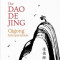 The DAO de Jing: Qigong Interpretation