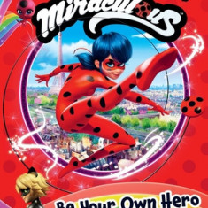 Miraculous: Simply the Best: Become-The-Hero Activity Book
