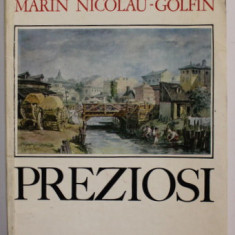 PREZIOSI de MARIN NICOLAU - GOLFIN , 1976 , DEDICATIE *