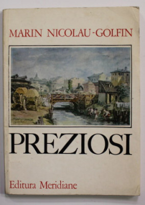 PREZIOSI de MARIN NICOLAU - GOLFIN , 1976 , DEDICATIE * foto