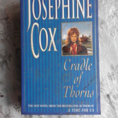 CRADLE OF THORNS - JOSEPHINE COX (CARTE IN LIMBA ENGLEZA)