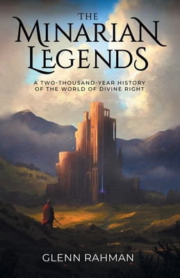 The Minarian Legends: A Two-Thousand-Year History of the World of Divine Right foto