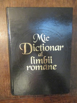 Mic dicționar al limbrii rom&amp;acirc;ne - Vasile Breban foto