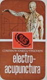 Electroacupunctura, Constantin Ionescu-Tirgoviste, 1984, Sport-Turism, 300 pagini, brosata, stare buna