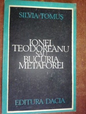 Ionel Teodoreanu sau bucuria metaforei- Silvia Tomus foto