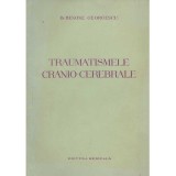 Benone Georgescu - Traumatismele cranio-cerebrale - 134593
