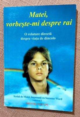 Matei, vorbeste-mi despre Rai. Editura For You, 2002 &amp;ndash; Suzanne Ward foto