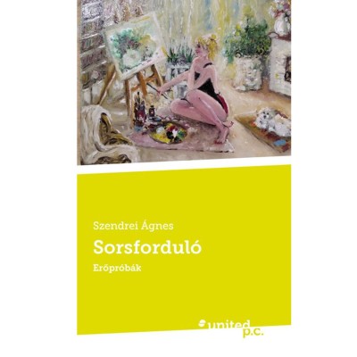Sorsfordul&amp;oacute; - Szendrei &amp;Aacute;gnes foto