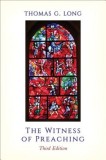 The Witness of Preaching, Third Edition