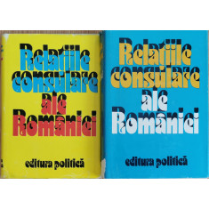 Relatiile consulare ale Romaniei (2 vol.) - Nicolae Ecobescu, Gheorghe Badescu (Coord.)