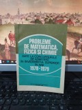 Probleme de matematică, fizică și chimie date la... admitere 1978-1979, Buc. 213