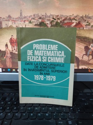 Probleme de matematică, fizică și chimie date la... admitere 1978-1979, Buc. 223 foto