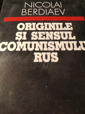 ORIGINILE ?I SENSUL COMUNISMULUI RUS - NICOLAI BERDIAEV, ED DACIA 1994, 221 P foto