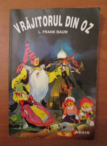 Frank L. Baum - Vrajitorul din Oz