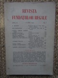 Revista Fundatiilor Regale - Anul IV 1 IUNIE 1937 Nr. 6