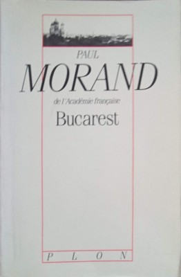 BUCAREST-PAUL MORAND-218934 foto