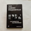 Carl Bernstein - Toti oamenii presedintelui