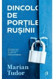 Cumpara ieftin Dincolo de Portile Rusinii