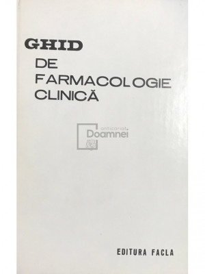 N. Dragomir - Ghid de farmacologie clinică (editia 1982) foto