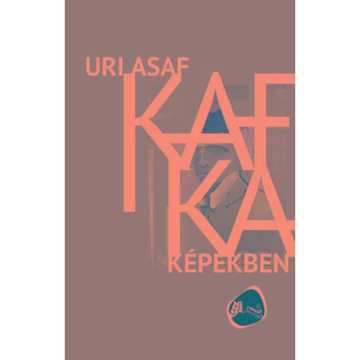 Kafka k&eacute;pekben - Uri Asaf