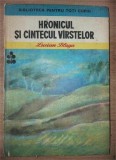 Hronicul si cintecul virstelor- Lucian Blaga