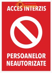 Semn si indicator accesul persoanelor neautorizate strict interzis foto