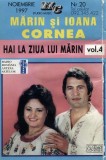 Mărin Cornea și Ioana Cornea - Vol. 4 Hai La Ziua Lui Mărin (C&acirc;ntece De Joc, De Suflet Și De Petrecere), Caseta audio