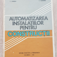 Automatizarea instalațiilor pentru construcții - C. Ionescu, V. Vlădeanu