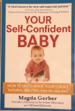 Your Self-Confident BABY de Magda Gerber