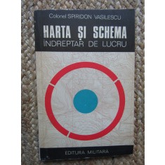Harta și schema. &Icirc;ndreptar de lucru - Spiridon Vasilescu