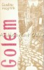 Golem - Gustav Meyrink, Carte Romaneasca, 1989, Bucuresti, Roman, Beletristica, 285 pagini