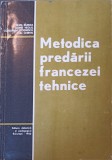 METODICA PREDARII FRANCEZEI TEHNICE-SILVIA BURDEA, DOINA NEGUS, CONSTANTA STOENESCU, LILI CHIRVAI