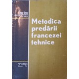 METODICA PREDARII FRANCEZEI TEHNICE-SILVIA BURDEA, DOINA NEGUS, CONSTANTA STOENESCU, LILI CHIRVAI-121883