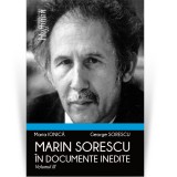 Cumpara ieftin Marin Sorescu in documente inedite, Volumul III - George Sorescu