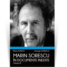 Marin Sorescu in documente inedite, Volumul III - George Sorescu