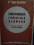 Max Richter - Corespondenta comerciala germana. Un stil clar si o limba moderna (1943)