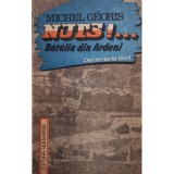 Michel Georis - Nuts!... Batalia din Ardeni (Editia: 1990)